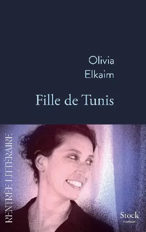 Olivia Elkaim – Fille de Tunis